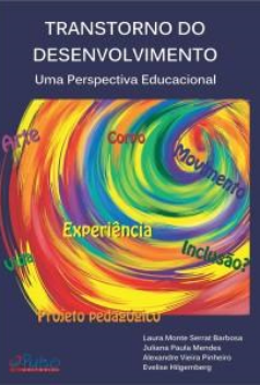 TRANSTORNO DO DESENVOLVIMENTO – uma perspectiva educacional